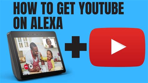 youtube alexa|alexa youtube tv.